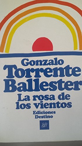 Gonzalo Torrente Ballester – La rosa de los vientos
